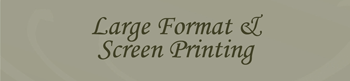 Large Format & Screen Printing